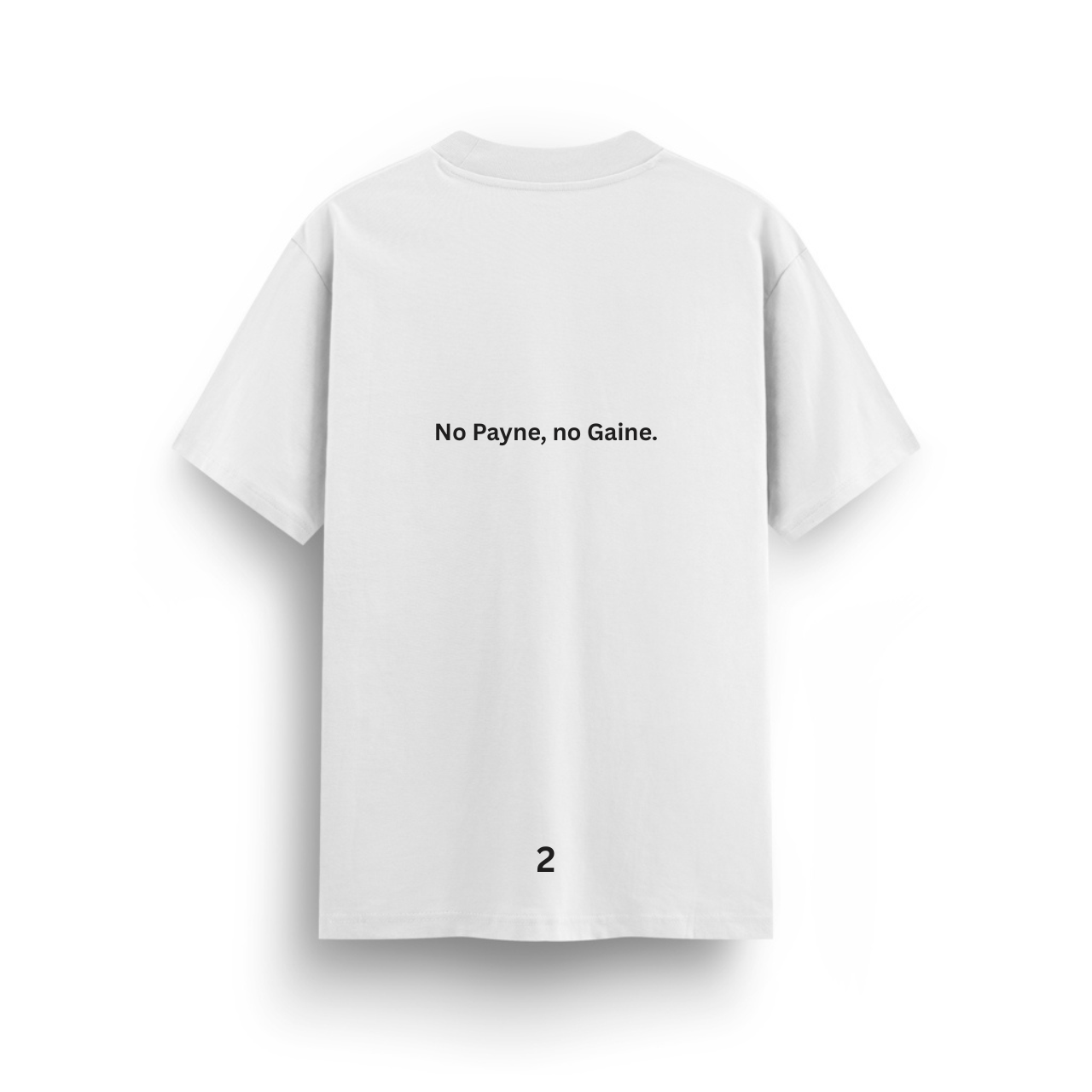 Remera "No Payne, No Gaine" — Blanca vista 2